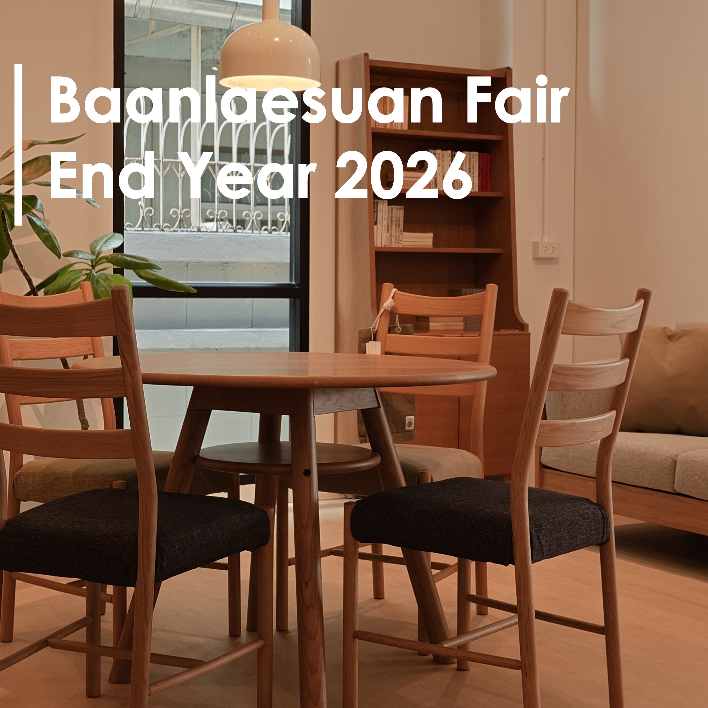 Exhibiting at Baanlaesuan Fair End Year 2026